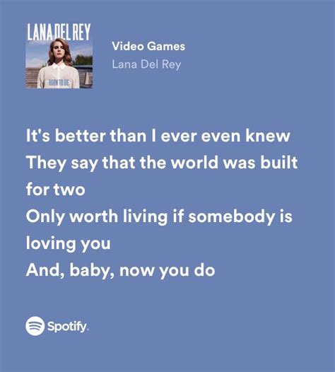 Video Games lyrics by Lana Del Rey, 5 meanings. Video Games .